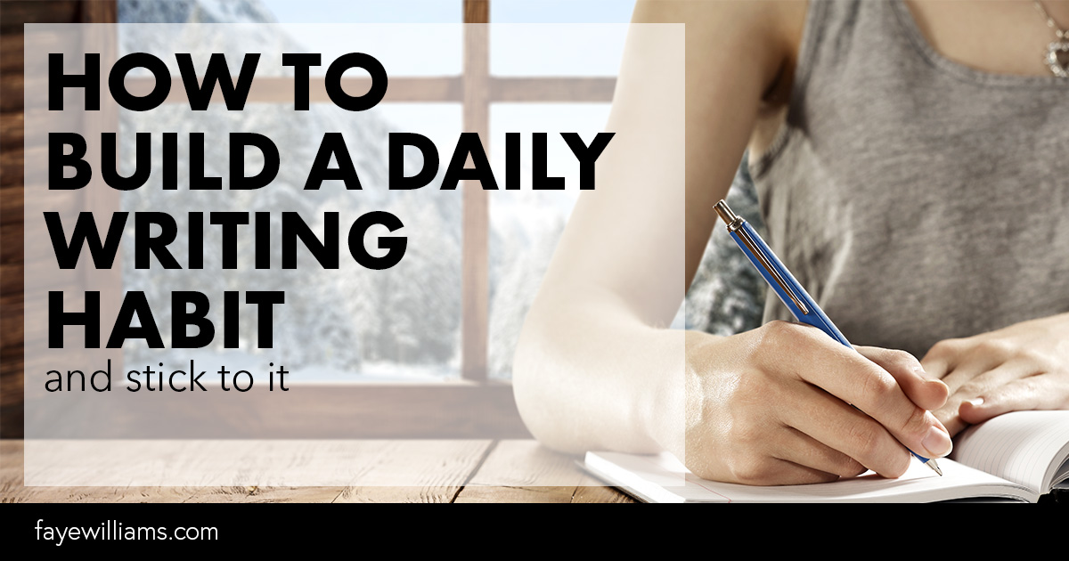 how to build a daily writing habit