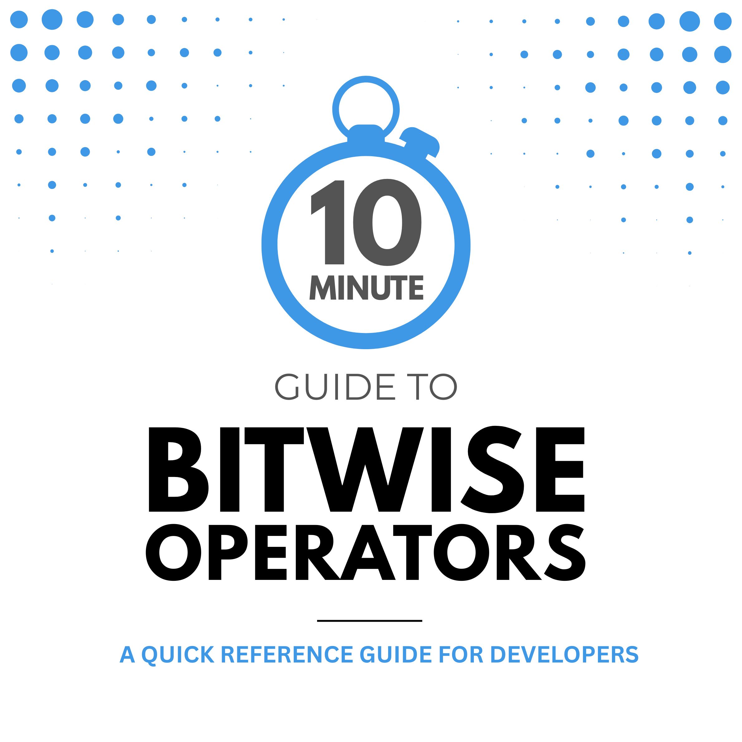 10 minute guide to bitwise operators